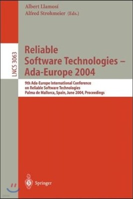 Reliable Software Technologies - Ada-Europe 2004: 9th Ada-Europe International Conference on Reliable Software Technologies, Palma de Mallorca, Spain,