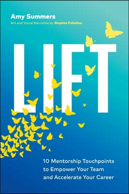 Page Two Press Lift: 10 Mentorship Touchpoints to Empower Your Team and Accelerate Your Career