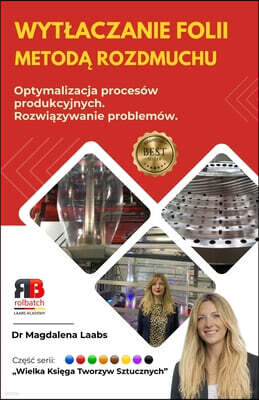 Rolbatch Press Wytlaczanie folii metod? rozdmuchu: Optymalizacja procesow produkcji i rozwi?zywanie problemow
