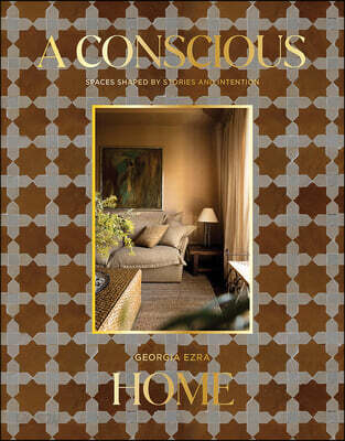 A Conscious Home: Spaces Shaped by Stories and Intention