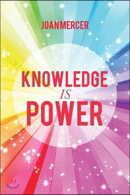 Knowledge Is Power