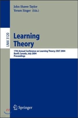Learning Theory: 17th Annual Conference on Learning Theory, Colt 2004, Banff, Canada, July 1-4, 2004, Proceedings