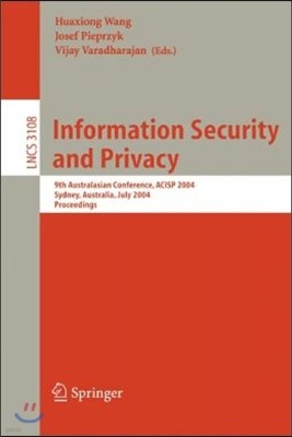 Information Security and Privacy: 9th Australasian Conference, Acisp 2004, Sydney, Australia, July 13-15, 2004, Proceedings
