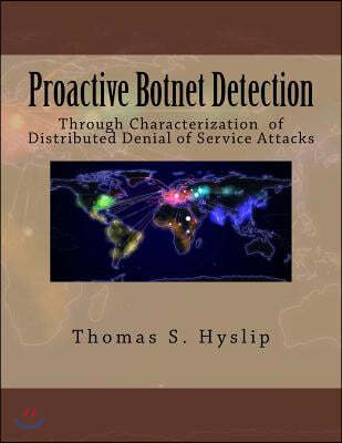 Proactive Botnet Detection: Through Characterization of Distributed Denial of Service Attacks