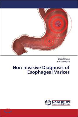 Non Invasive Diagnosis of Esophageal Varices