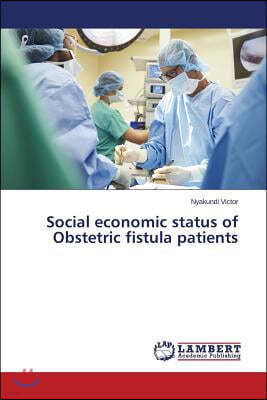 Social economic status of Obstetric fistula patients