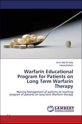 Warfarin Educational Program for Patients on Long Term Warfarin Therapy