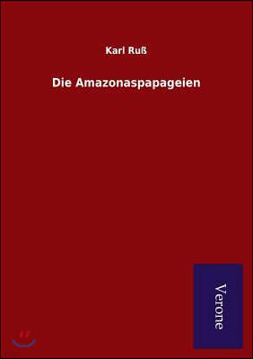 Die Amazonaspapageien