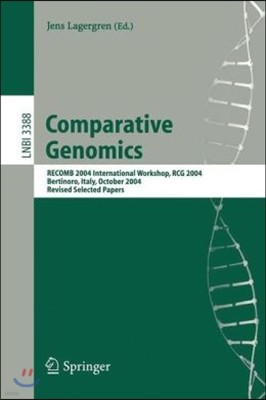 Comparative Genomics: Recomb 2004 International Workshop, Rcg 2004, Bertinoro, Italy, October 16-19, 2004, Revised Selected Papers