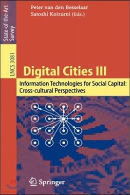 Digital Cities III. Information Technologies for Social Capital: Cross-Cultural Perspectives: Third International Digital Cities Workshop, Amsterdam,