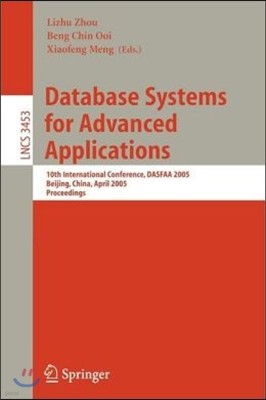 Database Systems for Advanced Applications: 10th International Conference, Dasfaa 2005, Beijing, China, April 17-20, 2005, Proceedings