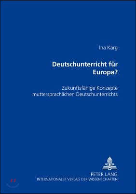 Deutschunterricht Fuer Europa?