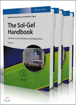 The Sol-Gel Handbook: Synthesis, Characterization, and Applications