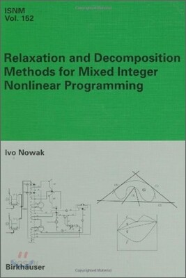 Relaxation And Decomposition Methods for Mixed Integer Nonlinear ...
