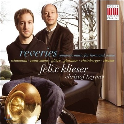 Felix Klieser , ȣ ǾƳ븦   -  /  / Ʈ콺 (Reveries, Music for Horn & Piano - Schumann / Saint-Saens / Strauss)