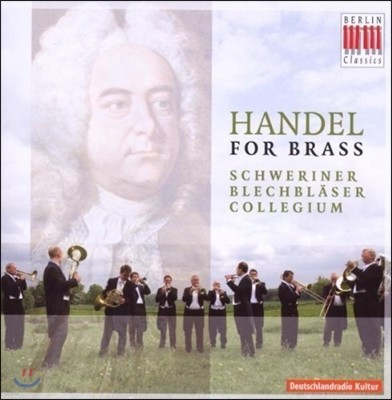 Schweriner Blechblaser 󽺷   -  Ƹƿ Ͼ, â (Handel for Brass - Arias, Sinfonia, Choral Music)