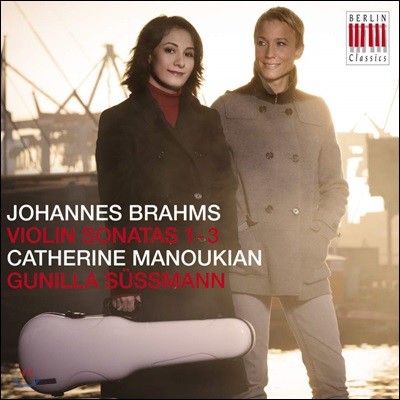 Catherine Manoukian : ̿ø ҳŸ 1-3, ɸ (Brahms: Violin Sonatas, Scherzo)