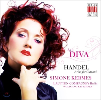 Simone Kermes 라 디바 - 헨델: 쿠초니를 위한 아리아 (La Diva - Handel: Arias for Cuzzoni)