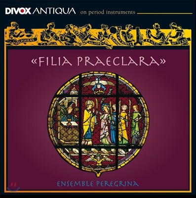 Ensemble Peregrina ʸ Ŭ - 13~14  Ŭ   (Filia Praeclara - Music From 13~14th Century Polish Clarisse Convents)