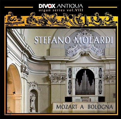 Stefano Molardi 역사적 오르간 시리즈 8 - 볼로냐의 모차르트 (Organ Series - Mozart A Bologna)