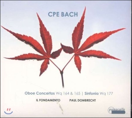 Il Fondamento Į ʸ  :  ְ, Ͼ (C.P.E. Bach: Oboe Concertos Wq164&165, Sinfonia Wq177)
