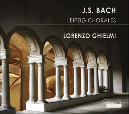 Lorenzo Ghielmi 바흐: 라이프치히 합창곡집 (Bach: Leipzig Chorales BWV651-668)