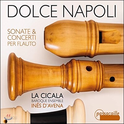La Cicala 돌체 나폴리 - 만치니 / 피오렌차: 플루트 소나타와 협주곡집 (Dolce Napoli - Mancini / Fiorenza: Flute Sonatas, Concertos)