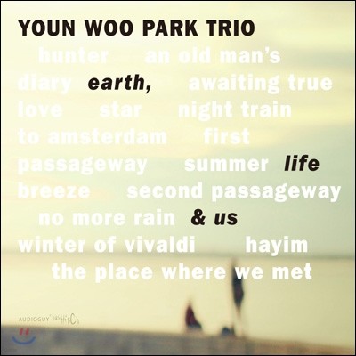  Ʈ (Youn Woo Park Trio) - Earth, Life & Us