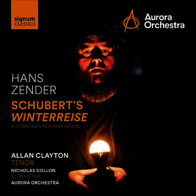 한스 젠더가 재해석한 슈베르트의 '겨울 나그네' (Hans Zender: Schubert's Winterreise - A Composed Interpretation) (CD) - Allan Clayton