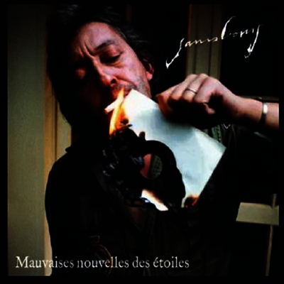 Serge Gainsbourg — Mauvaises Nouvelles Des Etoiles (Half Speed Master) 앨범 커버