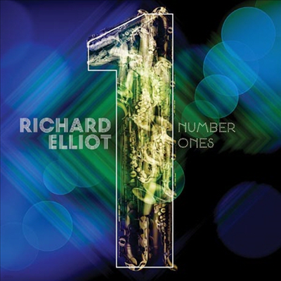 Richard Elliot - Number Ones (CD)