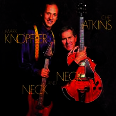 Chet Atkins & Mark Knopfler — Neck & Neck 앨범 커버