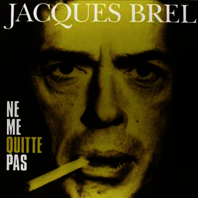 Jacques Brel — Ne Me Quitte Pas (Remastered)(DMM) 앨범 커버