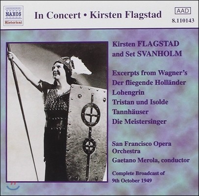 Kirsten Flagstad / Set Svanholm ٱ׳: Ȳϴ ״, ο׸, źȣ (In Concert - Wagner: Der Fliegende Hollander, Lohengrin)