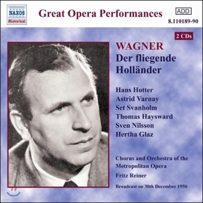 Hans Hotter / Fritz Reiner 바그너: 방황하는 네덜란드인 (Great Opera Performances - Wagner: Der Fliegende Hollander)