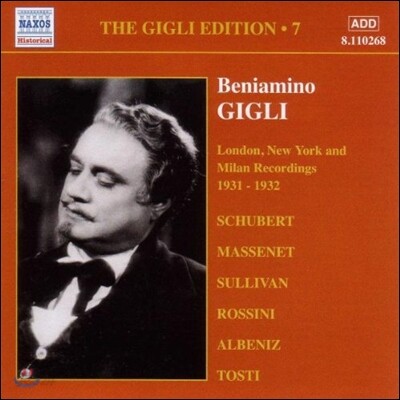Beniamino Gigli 1931~32년 런던, 뉴욕, 밀라노 녹음 - 슈베르트 / 마스네 / 로시니 (Gigli Edition 7 - Schubert / Massenet / Rossini)