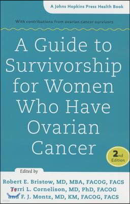 A Guide to Survivorship for Women Who Have Ovarian Cancer