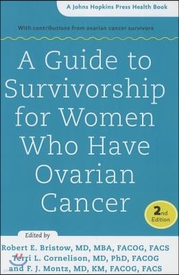 A Guide to Survivorship for Women Who Have Ovarian Cancer