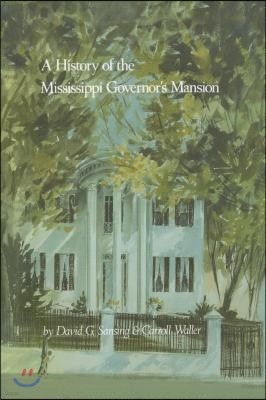 A History of the Mississippi Governor's Mansion