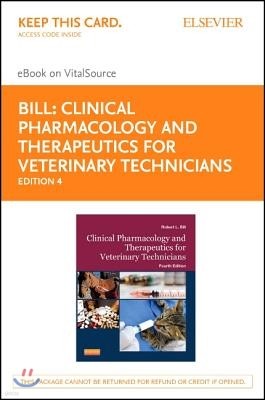 Clinical Pharmacology and Therapeutics for Veterinary Technicians - Elsevier eBook on Vitalsource (Retail Access Card)