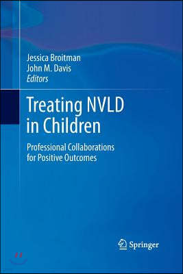 Treating Nvld in Children: Professional Collaborations for Positive Outcomes