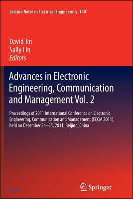 Advances in Electronic Engineering, Communication and Management Vol.2: Proceedings of the Eecm 2011 International Conference on Electronic Engineerin