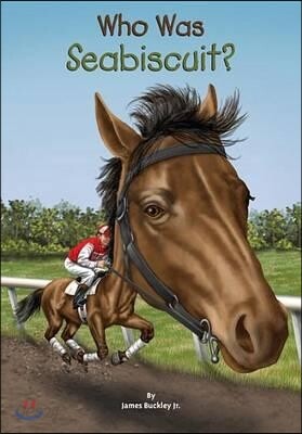 Who Was Seabiscuit?