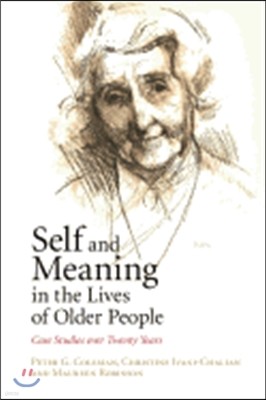 Self and Meaning in the Lives of Older People: Case Studies Over Twenty Years