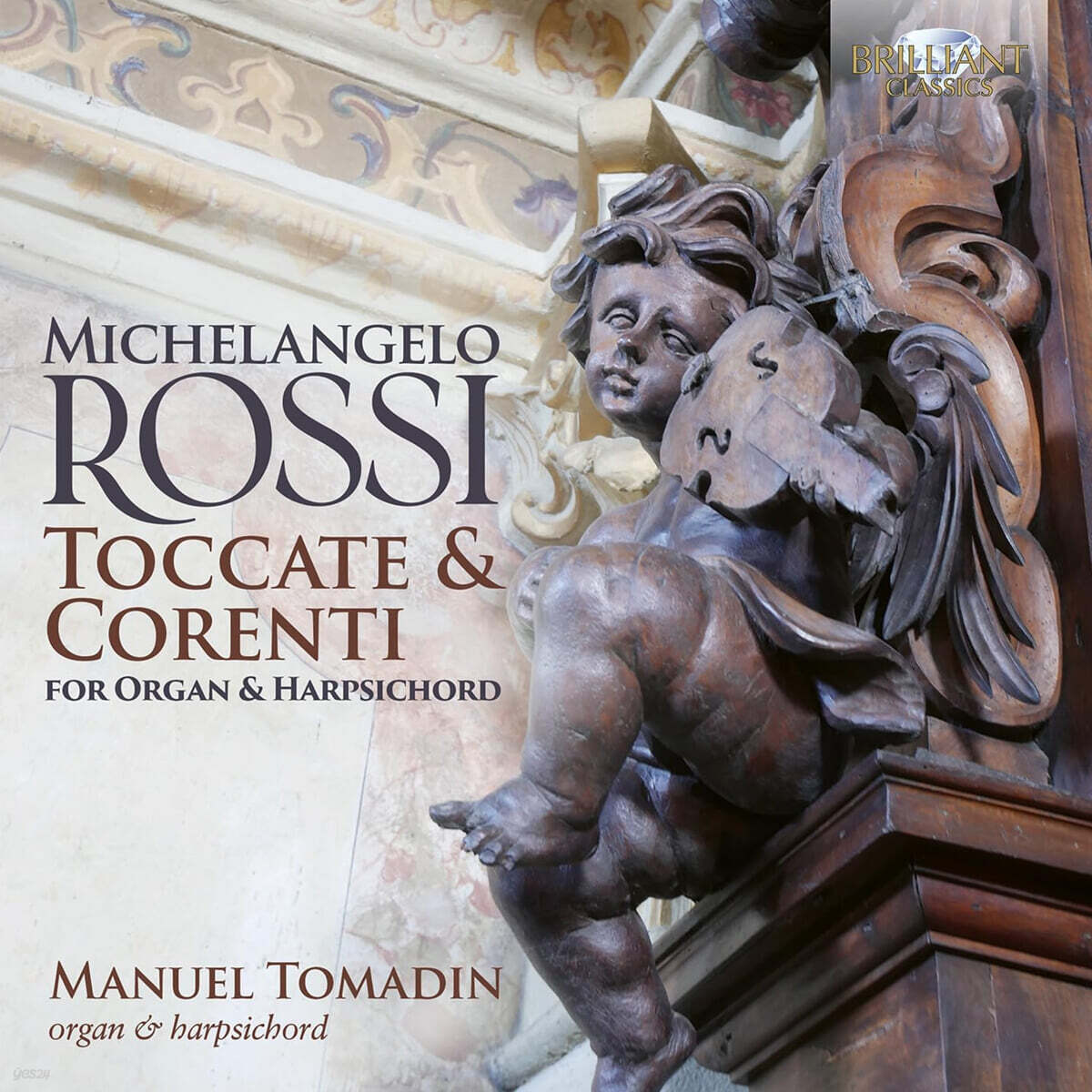 Manuel Tomadin 로시: 오르간 및 하프시코드를 위한 토카타와 코렌테 (Rossi: Toccate &amp; Corenti for Organ &amp; Harpsichord)