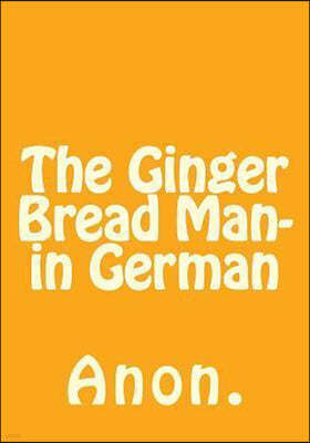 The Ginger Bread Man- in German