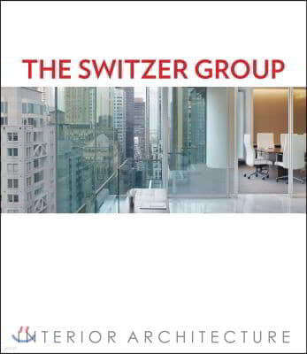 The Switzer Group: Interior Architecture