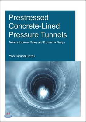 Prestressed Concrete-Lined Pressure Tunnels