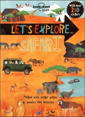 Lonely Planet Kids Let's Explore... Safari