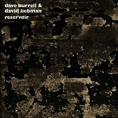 Dave Burrell - Reservoir (Gatefold LP)